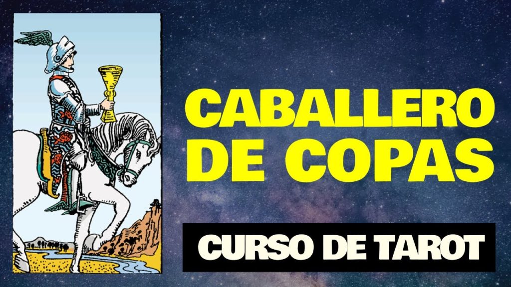 ≫ Caballo de Copas Tarot: Descubre el significado y las